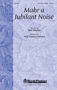 cover Make a Jubilant Noise SATB choral sheet music cover